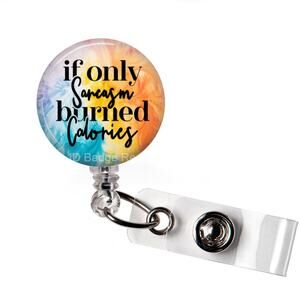 😏🔥 If Only Sarcasm Burned Calories Badge Reel | Funny Retractable ID Holder